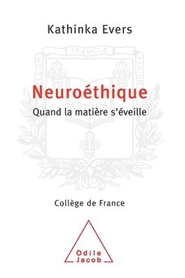 bokomslag Ethics and Neuroscience / Neuroéthique