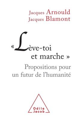 bokomslag Rise Up and Walk / Lève-toi et marche'': Propositions pour un futur de l'humanité