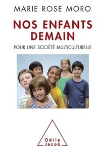 bokomslag Tomorrow's Children / Nos enfants demain: Pour une société multiculturelle