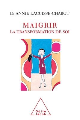 bokomslag Life and Weight Stories / Maigrir: la transformation de soi