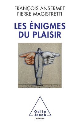 bokomslag Enigmas of Pleasure: Between Psychoanalysis and Neurosciences / Les Énigmes du plaisir: Entre psychanalyse et neurosciences