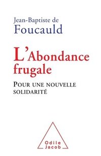 bokomslag Frugal Abundance / L'Abondance frugale: Pour une nouvelle solidarité