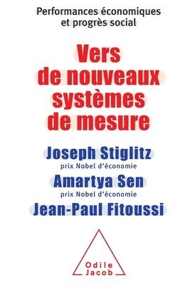 Towards new measurement systems / Vers de nouveaux systèmes de mesure: Performances économiques et progrès social 1