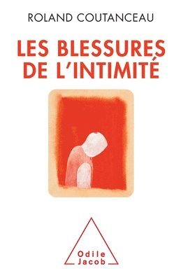 bokomslag Injuries of Intimacy / Les Blessures de l'intimité