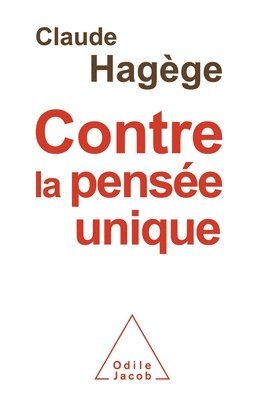 Against Uniform Thinking / Contre la pensée unique