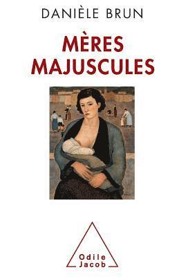 Mothers in Capital Letters / Mères majuscules 1