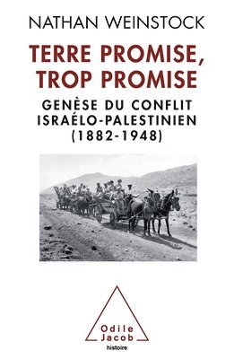 Promised Land that Promised Too Much / Terre promise, trop promise: Genèse du conflit israélo-palestinien (1882-1948) 1