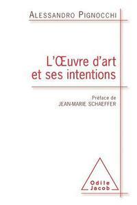 Art and Intention / L'oeuvre d'art et ses intentions 1