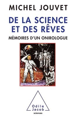 bokomslag Science and Dreams / De la science et des rêves: Mémoires d'un onirologue