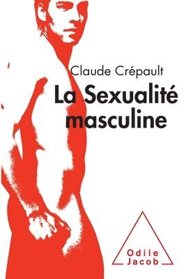 bokomslag Male Sexuality / La Sexualité masculine