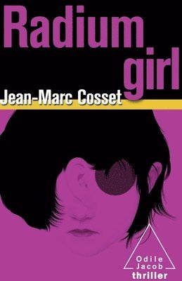 Jean-Marc Cosset - Radium Girl, Häftad
