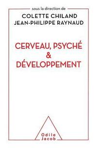 bokomslag Brain, the Psyche and Development / Cerveau, psyché et développement