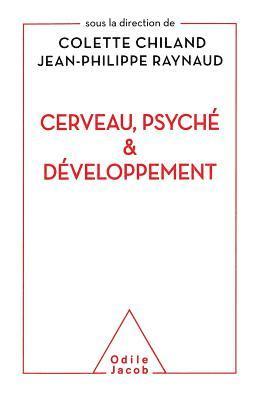 bokomslag Brain, the Psyche and Development / Cerveau, psyché et développement