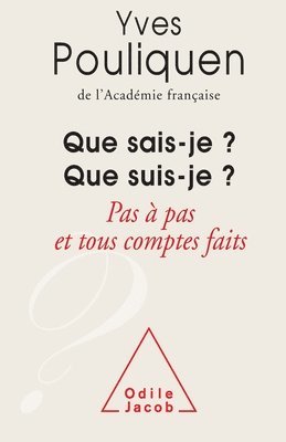 bokomslag Que sais - je ? Que suis - je ?