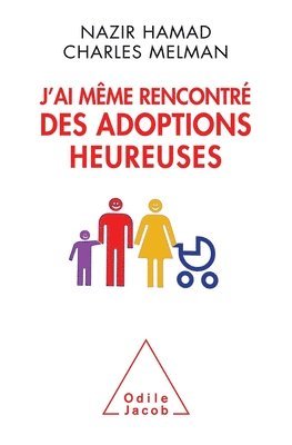 bokomslag Happy Adoptions / J'ai même rencontré des adoptions heureuses