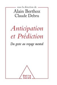 bokomslag Anticipation Et Prediction