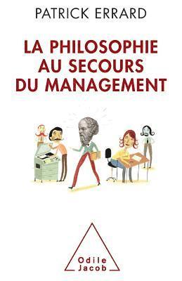 bokomslag Management Rescued by Philosophy / La philosophie au secours du management