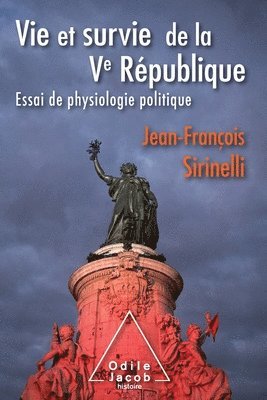 bokomslag Life and Survival of the Fifth Republic