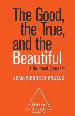 The Good, the True and the Beautiful