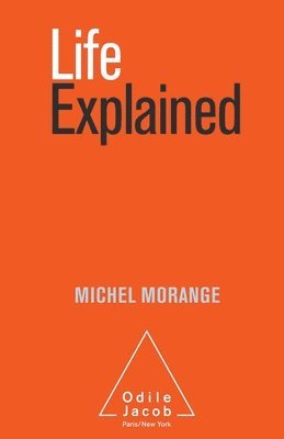 Michel Morange - Life Explained, Häftad