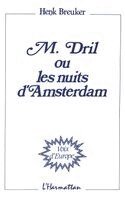 Breuker Henk - M. Dril ou les nuits d'Amsterdam, Häftad