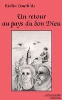 Ridha Bourkhis - retour au pays du Bon Dieu, Häftad