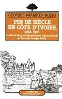 Niamkey-Kodjo Georges - Fin de siècle en Côte d'Ivoire (1894-1895), Häftad