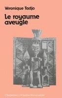 Veronique Tadjo - royaume aveugle, Häftad