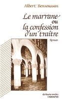 Albert Bensoussan - marrane ou la confession d'un traitre, Häftad