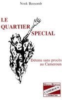 Nouk Bassomb - quartier spécial, Häftad