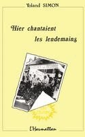 Simon Yoland - Hier chantaient les lendemains, Häftad