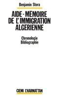 Benjamin Stora - Aide-mémoire de l'immigration algérienne, Häftad