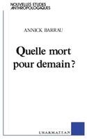 Annick Barrau - Quelle mort pour demain?, Häftad
