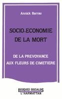 Annick Barrau - Socio-économie de la mort, Häftad