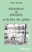 Jerosme Pierre - Histoire de Sologne et du Val de Loire, Häftad