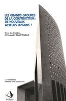 Elisabeth Campagnac - Les grands groupes de la construction, Häftad
