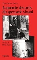 Dominique Leroy - Economie des arts du spectacle vivant, Häftad. Tillgänglighet: Lägg i varukorg