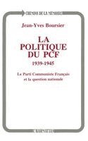 Jean-Yves Boursier - politique du PCF 1939-1945, Häftad