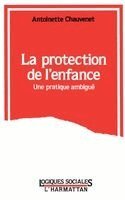 Antoinette Chauvenet - Protection de l'Enfance, Häftad
