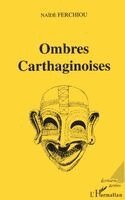 Ferchiou Naide - Ombres carthaginoises, Häftad
