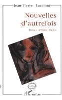 Luccioni Jean-Pierre - Nouvelles d'autrefois, Häftad