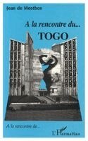 de Menthon J - A la rencontre du Togo, Häftad