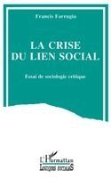 Francis Farrugia - crise du lien social, Häftad