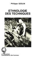 Geslin Philippe - Ethnologie des techniques, Häftad