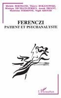 Michèle Bertrand - Ferenczi patient et psychanalyste, Häftad