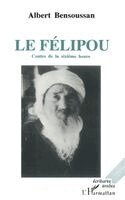 Albert Bensoussan - Félipou, Häftad