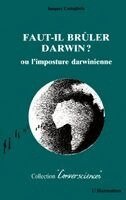 Costagliola Jacques - Faut-il brûler Darwin ?, Häftad
