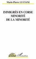 Marie-Pierre Luciani - Immigrés en Corse, minorité de la minorité, Häftad