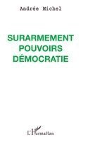 Andrée Michel - Surarmement pouvoir démocratie, Häftad
