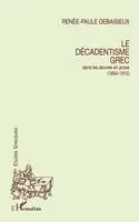 Renée-Paule Debaisieux - décadentisme grec dans les oeuvres en prose (1894-1912), Häftad. Tillgänglighet: Lägg i varukorg